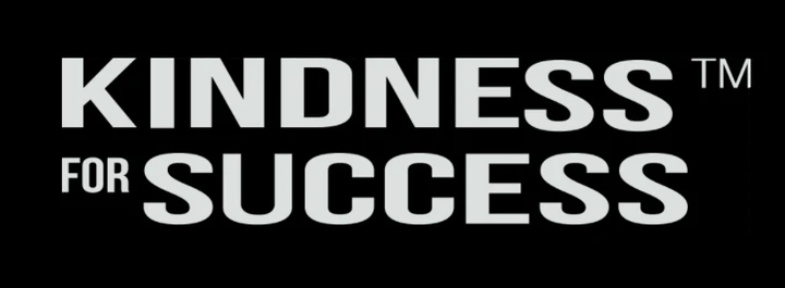 Kindness For Success Updated